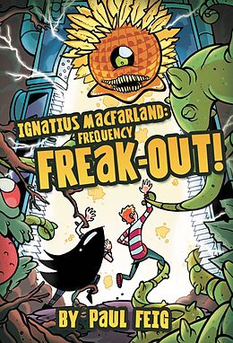 E-Book (epub) Ignatius MacFarland 2: Frequency Freak-out! von Paul Feig