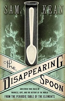 E-Book (epub) Disappearing Spoon von Sam Kean