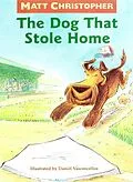 E-Book (epub) Dog That Stole Home von Matt Christopher