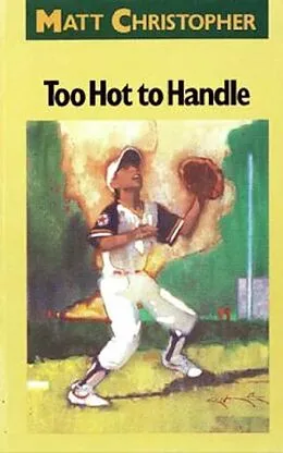 E-Book (epub) Too Hot to Handle von Matt Christopher