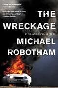 Kartonierter Einband The Wreckage von Michael Robotham