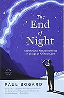 Kartonierter Einband The End of Night von Paul Bogard