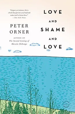 E-Book (epub) Love and Shame and Love von Peter Orner