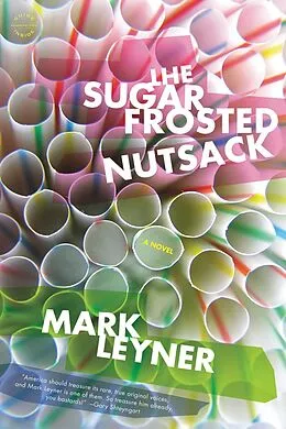 E-Book (epub) Sugar Frosted Nutsack von Mark Leyner