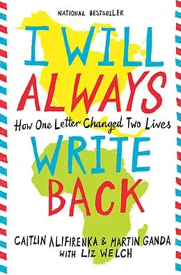 E-Book (epub) I Will Always Write Back von Martin Ganda, Caitlin Alifirenka