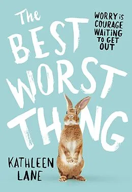 E-Book (epub) Best Worst Thing von Kathleen Lane