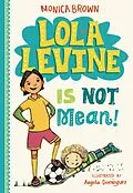 E-Book (epub) Lola Levine Is Not Mean! von Monica Brown