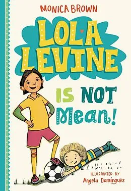 E-Book (epub) Lola Levine Is Not Mean! von Monica Brown