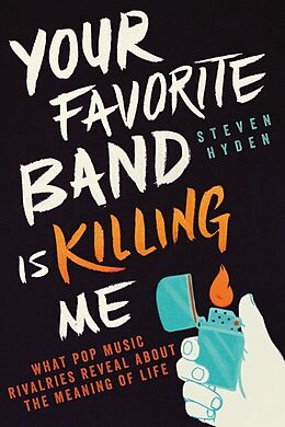 Couverture cartonnée Your Favorite Band is Killing Me de Steven Hyden