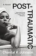 E-Book (epub) Post-traumatic von Chantal V. Johnson