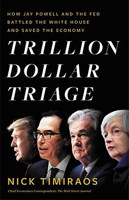 Livre Relié Trillion Dollar Triage de Nick Timiraos