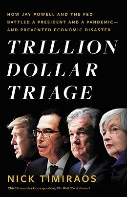 E-Book (epub) Trillion Dollar Triage von Nick Timiraos