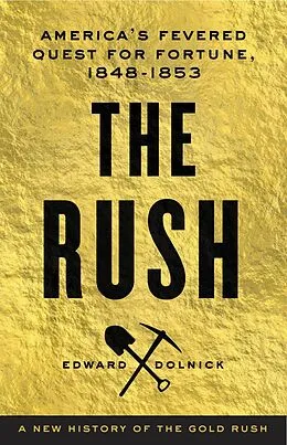 E-Book (epub) Rush von Edward Dolnick