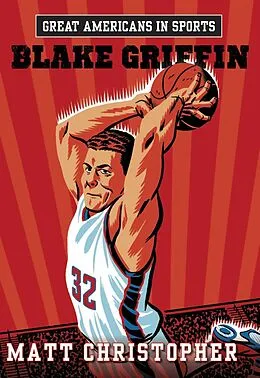 E-Book (epub) Great Americans in Sports: Blake Griffin von Matt Christopher
