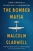 Couverture cartonnée The Bomber Mafia de Malcolm Gladwell