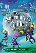 E-Book (epub) Adventurer's Guide to Successful Escapes von Wade Albert White