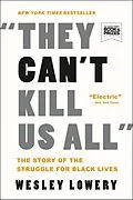 E-Book (epub) They Can't Kill Us All von Wesley Lowery
