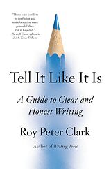 eBook (epub) Tell It Like It Is de Roy Peter Clark