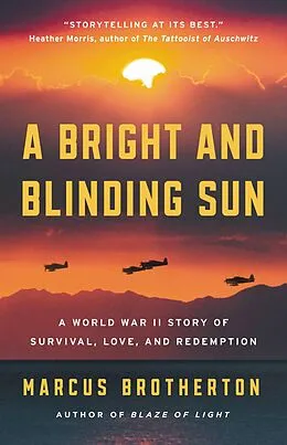 E-Book (epub) A Bright and Blinding Sun von Marcus Brotherton