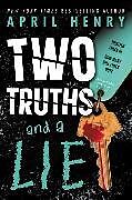 Couverture cartonnée Two Truths and a Lie de April Henry
