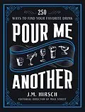 E-Book (epub) Pour Me Another von J. M. Hirsch