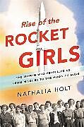 Fester Einband Rise of the Rocket Girls von Nathalia Holt
