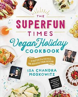 E-Book (epub) Superfun Times Vegan Holiday Cookbook von Isa Chandra Moskowitz