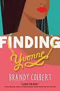 E-Book (epub) Finding Yvonne von Brandy Colbert