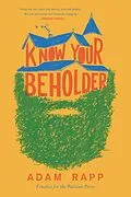 E-Book (epub) Know Your Beholder von Adam Rapp