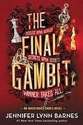 Fester Einband The Final Gambit von Jennifer Lynn Barnes