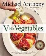 Livre Relié V Is For Vegetables de Michael Anthony