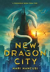 Couverture cartonnée New Dragon City de Mari Mancusi