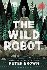 Couverture cartonnée The Wild Robot de Peter Brown