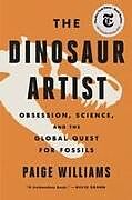 Couverture cartonnée The Dinosaur Artist de Paige Williams