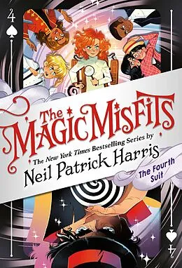 E-Book (epub) The Magic Misfits: The Fourth Suit von Neil Patrick Harris