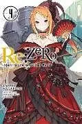 Kartonierter Einband Re:ZERO -Starting Life in Another World-, Vol. 4 (Novel) von Tappei Nagatsuki, Shinichirou Otsuka
