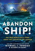 E-Book (epub) Abandon Ship! von Michael J. Tougias, Alison O'Leary
