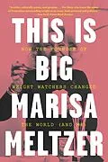 E-Book (epub) This Is Big von Marisa Meltzer