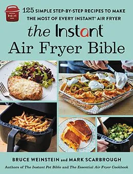 E-Book (epub) The Instant® Air Fryer Bible von Bruce Weinstein, Mark Scarbrough