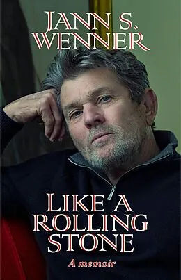 E-Book (epub) Like a Rolling Stone von Jann S. Wenner