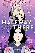 Fester Einband Halfway There von Christine Mari