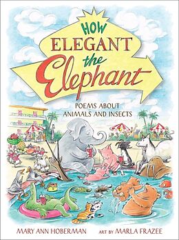 Livre Relié How Elegant the Elephant de Mary Ann Hoberman