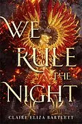 E-Book (epub) We Rule the Night von Claire Eliza Bartlett