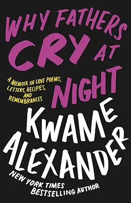 E-Book (epub) Why Fathers Cry at Night von Kwame Alexander