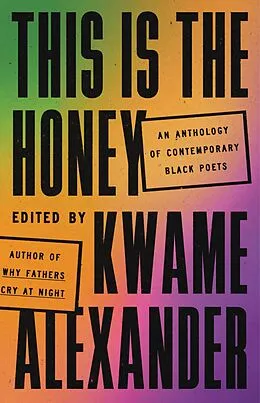 E-Book (epub) This Is the Honey von Kwame Alexander
