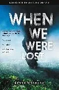Kartonierter Einband When We Were Lost von Kevin Wignall