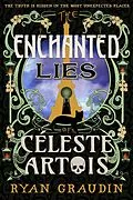 E-Book (epub) The Enchanted Lies of Céleste Artois von Ryan Graudin