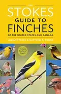 E-Book (epub) The Stokes Guide to Finches of the United States and Canada von Lillian Q. Stokes, Matthew A. Young