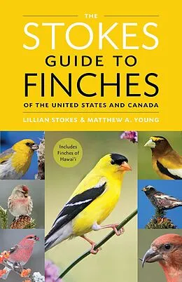 E-Book (epub) The Stokes Guide to Finches of the United States and Canada von Lillian Q. Stokes, Matthew A. Young