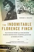 E-Book (epub) The Indomitable Florence Finch von Robert J. Mrazek